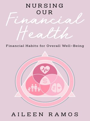 cover image of Nursing Our Financial Health